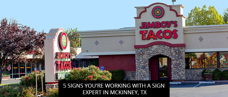 5 Signs You're Working with a Sign Expert in McKinney, TX