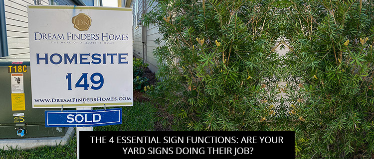 The 4 Essential Sign Functions: Are Your Yard Signs Doing Their Job?
