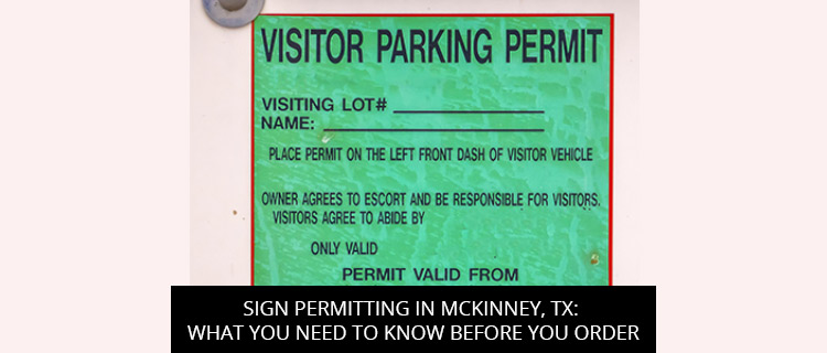 Sign Permitting In McKinney, TX: What You Need To Know Before You Order