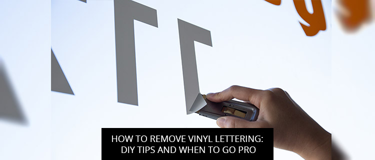 How To Remove Vinyl Lettering: DIY Tips And When To Go Pro